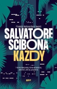 Każdy. Autor: Salvatore Scibona. Dobreksiazki.pl Okładka książki Każdy