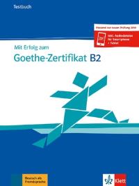 Mit Erfolg zum Goethe-Zertifikat B2 TB LEKTORKLETT. Autor: Opracowanie zbiorowe. Dobreksiazki.pl Okładka książki Mit Erfolg zum Goethe-Zertifikat B2 TB LEKTORKLETT