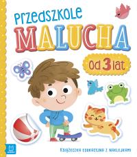 Przedszkole malucha od 3 lat Książeczka edukacyjna z naklejkami. Autor: Opracowanie zbiorowe. Dobreksiazki.pl Okładka książki Przedszkole malucha od 3 lat Książeczka edukacyjna z naklejkami