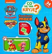 Psi Patrol. Co tam się kryje? Kosmiczne moce. Autor: Opracowanie zbiorowe. Dobreksiazki.pl Okładka książki Psi Patrol. Co tam się kryje? Kosmiczne moce