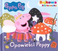 Świnka Peppa. Bajkowa biblioteczka.Opowieści Peppy. Autor: Opracowanie zbiorowe. Dobreksiazki.pl Okładka książki Świnka Peppa. Bajkowa biblioteczka.Opowieści Peppy