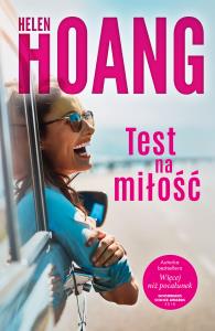 Test na miłość. Autor: Hoang Helen. Dobreksiazki.pl Okładka książki Test na miłość