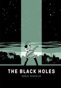 The Black Holes. Autor: Gonzales Borja. Dobreksiazki.pl Okładka książki The Black Holes