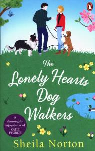 The Lonely Hearts Dog Walkers. Autor: Norton Sheila. Dobreksiazki.pl Okładka książki The Lonely Hearts Dog Walkers