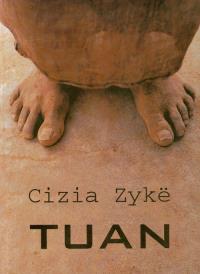 Tuan. Autor: Zyke Cizia. Dobreksiazki.pl Okładka książki Tuan
