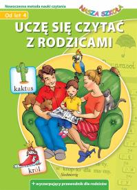 UCZĘ SIĘ CZYTAĆ Z RODZICAMI. Autor: Opracowanie zbiorowe. Dobreksiazki.pl Okładka książki UCZĘ SIĘ CZYTAĆ Z RODZICAMI