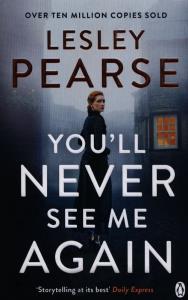 Youll Never See Me Again. Autor: Pearse Lesley. Dobreksiazki.pl Okładka książki Youll Never See Me Again