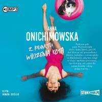 Z punktu widzenia kota audiobook. Autor: Anna Onichimowska. Dobreksiazki.pl Okładka książki Z punktu widzenia kota audiobook