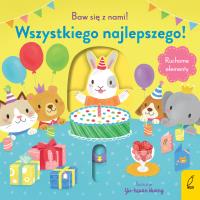 Baw się z nami! Wszystkiego najlepszego!. Autor: Opracowanie zbiorowe. Dobreksiazki.pl Okładka książki Baw się z nami! Wszystkiego najlepszego!