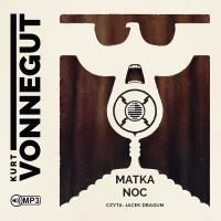 CD MP3 Matka noc. Autor: Kurt Vonnegut. Dobreksiazki.pl Okładka książki CD MP3 Matka noc