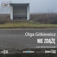 CD MP3 Nie zdążę. Autor: Olga Gitkiewicz. Dobreksiazki.pl Okładka książki CD MP3 Nie zdążę