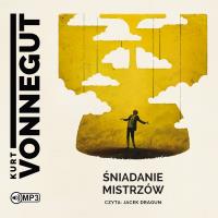 CD MP3 Śniadanie mistrzów. Autor: Kurt Vonnegut. Dobreksiazki.pl Okładka książki CD MP3 Śniadanie mistrzów