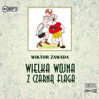 CD MP3 Wielka wojna z czarną flagą. Autor: Wiktor Zawada. Dobreksiazki.pl Okładka książki CD MP3 Wielka wojna z czarną flagą
