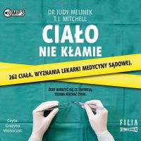 Ciało nie kłamie audiobook. Autor: JUDY MELINEK, T.J. Mitchell. Dobreksiazki.pl Okładka książki Ciało nie kłamie audiobook