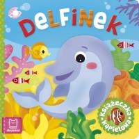 Delfinek. Książeczka kąpielowa. Autor: Podgórska Anna. Dobreksiazki.pl Okładka książki Delfinek. Książeczka kąpielowa