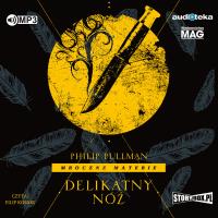 Delikatny nóż audiobook. Autor: Philip Pullman. Dobreksiazki.pl Okładka książki Delikatny nóż audiobook