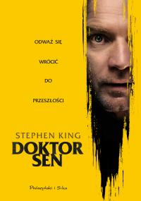 Doktor Sen DL. Autor: King Stephen. Dobreksiazki.pl Okładka książki Doktor Sen DL