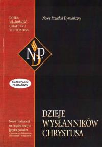 Dzieje wysłanników Chrystusa NPD. Autor: Opracowanie zbiorowe. Dobreksiazki.pl Okładka książki Dzieje wysłanników Chrystusa NPD