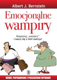 Emocjonalne wampiry. Autor: dr Albert J. Bernstein. Dobreksiazki.pl Okładka książki Emocjonalne wampiry
