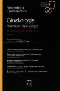 Ginekologia dziecięca i dziewczęca Najczęstsze problemy. Autor: Praca zbiorowa. Dobreksiazki.pl Okładka książki Ginekologia dziecięca i dziewczęca Najczęstsze problemy