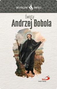 Karta Skuteczni Święci. Święty Andrzej Bobola. Autor: praca zbiorowa. Dobreksiazki.pl Okładka książki Karta Skuteczni Święci. Święty Andrzej Bobola