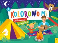Kolorowo mi. Kolorowanki i łamigłówki 2. Autor: Opracowanie zbiorowe. Dobreksiazki.pl Okładka książki Kolorowo mi. Kolorowanki i łamigłówki 2