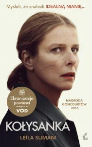Kołysanka (okładka filmowa). Autor: Leïla Slimani. Dobreksiazki.pl Okładka książki Kołysanka (okładka filmowa)