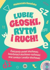 Lubię głoski rytm i ruch!. Autor: Barańska Małgorzata. Dobreksiazki.pl Okładka książki Lubię głoski rytm i ruch!