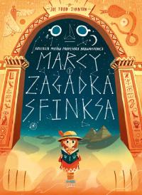 Marcy i zagadka sfinksa. Autor: Holcman Szymon. Dobreksiazki.pl Okładka książki Marcy i zagadka sfinksa