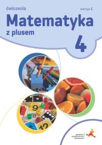 Matematyka SP 4 Z Plusem.Wersja C. ćw. wyd.2020. Autor: M. Dobrowolska, S. Wojtan, P. Zarzycki. Dobreksiazki.pl Okładka książki Matematyka SP 4 Z Plusem.Wersja C. ćw. wyd.2020
