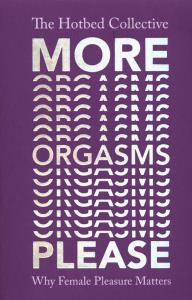 More Orgasm Please. Wydawca: Vintage. Dobreksiazki.pl Opakowanie More Orgasm Please