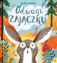 Odwagi zajączku wyd.2/2020. Autor: Kinner Nicola. Dobreksiazki.pl Okładka książki Odwagi zajączku wyd.2/2020