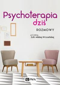 Psychoterapia dziś. Autor: Praca zbiorowa. Dobreksiazki.pl Okładka książki Psychoterapia dziś
