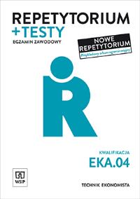 Repetytorium i testy. Technik ekonomista. EKA.04.. Autor: Anna Stromecka, Joanna Śliżewska, Aleksandra Zielińska. Dobreksiazki.pl Okładka książki Repetytorium i testy. Technik ekonomista. EKA.04.