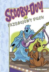 Scooby-Doo! I przebojowy duch. Autor: Gelsey James. Dobreksiazki.pl Okładka książki Scooby-Doo! I przebojowy duch