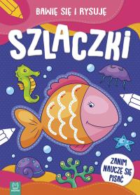 Szlaczki. Bawię się i rysuję. Autor: Opracowanie zbiorowe. Dobreksiazki.pl Okładka książki Szlaczki. Bawię się i rysuję