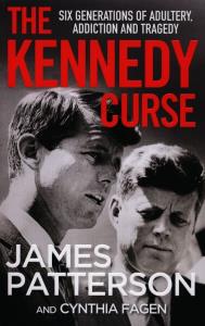 The Kennedy Curse. Autor: Patterson James, Fagen Cynthia. Dobreksiazki.pl Okładka książki The Kennedy Curse