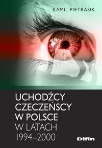 Uchodźcy czeczeńscy w Polsce w latach 1994-2000. Autor: Pietrasik Kamil. Dobreksiazki.pl Okładka książki Uchodźcy czeczeńscy w Polsce w latach 1994-2000