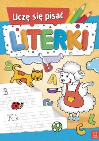 Uczę się pisać literki. Autor: Opracowanie zbiorowe. Dobreksiazki.pl Okładka książki Uczę się pisać literki
