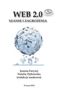 Web 2.0 Szanse i zagrozenia. Wydawca: Wyższa Szkoła Bezpieczeństwa. Dobreksiazki.pl Opakowanie Web 2.0 Szanse i zagrozenia