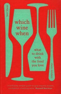 Which wine when. Autor: Blaize Bert. Dobreksiazki.pl Okładka książki Which wine when