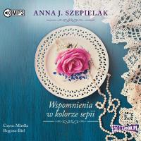 Wspomnienia w kolorze sepii audiobook. Autor: Szepielak Anna J.. Dobreksiazki.pl Okładka książki Wspomnienia w kolorze sepii audiobook