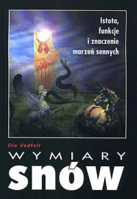 Wymiary snów. Autor: Ole Vedfelt. Dobreksiazki.pl Okładka książki Wymiary snów
