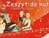 Zeszyt do nut z szeroką pięciolinią w.2013. Autor: Opracowanie zbiorowe. Dobreksiazki.pl Okładka książki Zeszyt do nut z szeroką pięciolinią w.2013