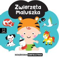 Zwierzęta maluszka. Książeczka kontrastowa. Autor: Opracowanie zbiorowe. Dobreksiazki.pl Okładka książki Zwierzęta maluszka. Książeczka kontrastowa