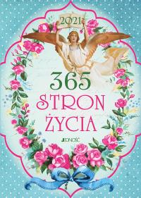 365 stron życia. 2021. Autor: Opracowanie zbiorowe. Dobreksiazki.pl Okładka książki 365 stron życia. 2021