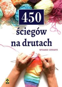450 ściegów na drutach wyd. 4. Autor: Opracowanie zbiorowe. Dobreksiazki.pl Okładka książki 450 ściegów na drutach wyd. 4