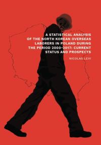 A statistical analysis of the North Korean. Autor: Levi Nicolas. Dobreksiazki.pl Okładka książki A statistical analysis of the North Korean