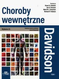 Davidson Choroby wewnętrzne. Tom 1. Autor: Ralston S.H., Strachan M.W.J., Penman D., Hobson R.P.. Dobreksiazki.pl Okładka książki Davidson Choroby wewnętrzne. Tom 1