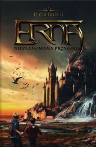 Erna nieplanowana przygoda. Autor: Tafał Bulski. Dobreksiazki.pl Okładka książki Erna nieplanowana przygoda